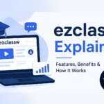 ezclassw Explained: Features, Benefits, and How It Works ezclassw